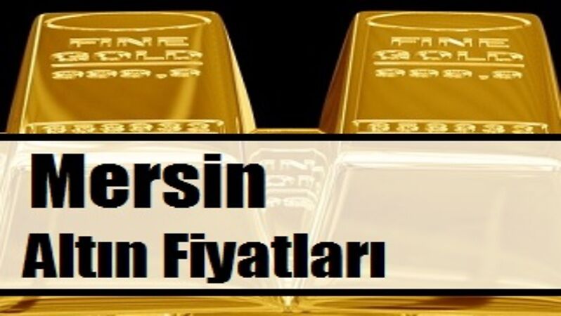 Mersin Altın Fiyatları