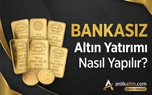 Bankasız Altın Yatırımı Nasıl Yapılır? 2026 Rehberi