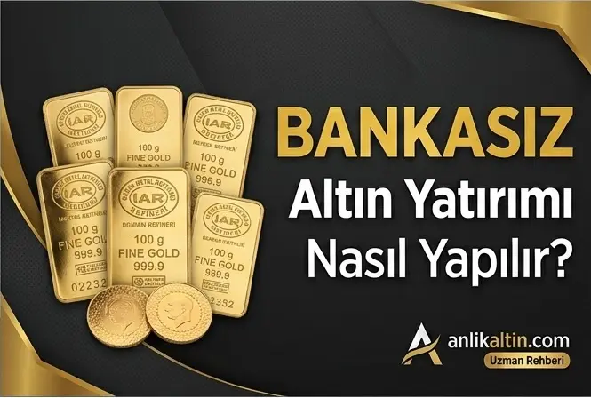 Bankasız Altın Yatırımı Nasıl Yapılır? 2026 Rehberi Anlık Altın Bankasız Altın Yatırımı Bankasız Altın Yatırımı Nasıl Yapılır? 2026 Rehberi